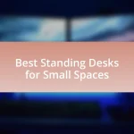 Best Standing Desks for Small Spaces