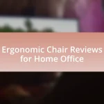 Ergonomic Chair Reviews for Home Office