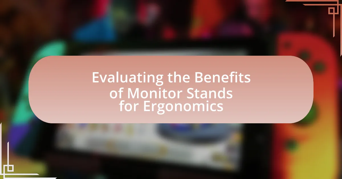 Evaluating the Benefits of Monitor Stands for Ergonomics