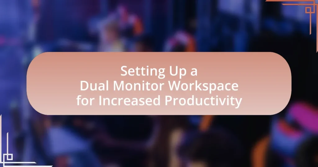 Setting Up a Dual Monitor Workspace for Increased Productivity