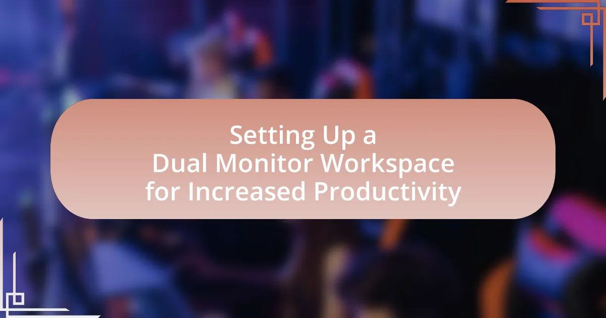 Setting Up a Dual Monitor Workspace for Increased Productivity