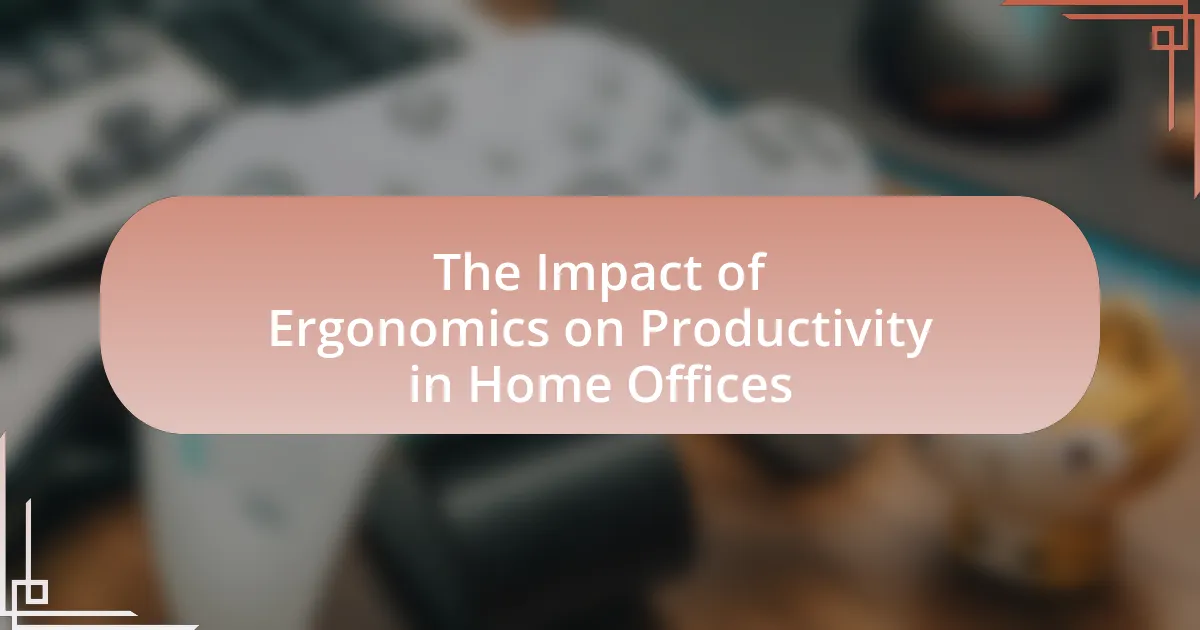 The Impact of Ergonomics on Productivity in Home Offices