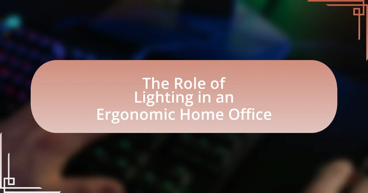 The Role of Lighting in an Ergonomic Home Office